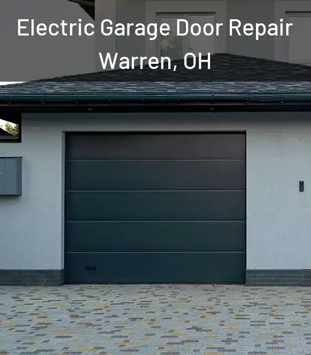  Electric Garage Door Repair Warren, OH