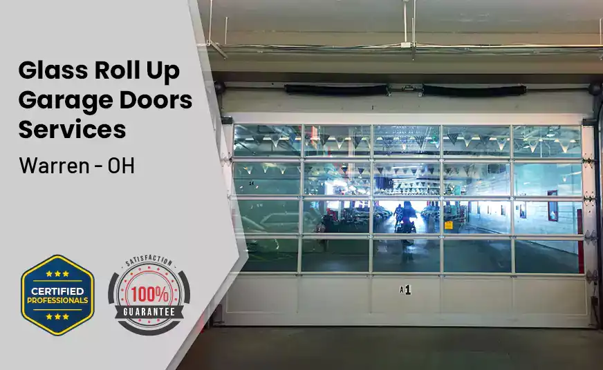 Glass Roll Up Garage Door Warren - OH 